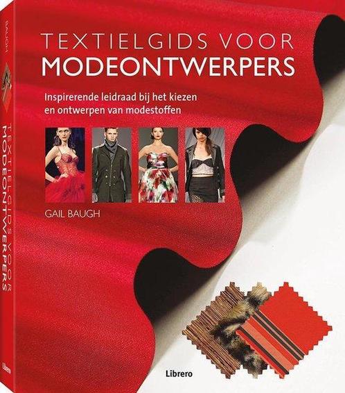 Boek Textielgids voor modeontwerpers 9789089981813, Boeken, Hobby en Vrije tijd, Zo goed als nieuw, Verzenden