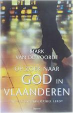 Op zoek naar God in Vlaanderen 9789020935028, Boeken, Gelezen, Mark Van de Voorde, Verzenden
