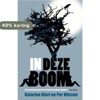 In Deze Boom 9789047514541 Katarina Kieri, Boeken, Verzenden, Zo goed als nieuw, Katarina Kieri