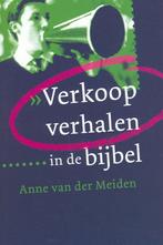 Verkoopverhalen In De Bijbel 9789061267966, Boeken, Anne van der Meiden, Gelezen, Verzenden