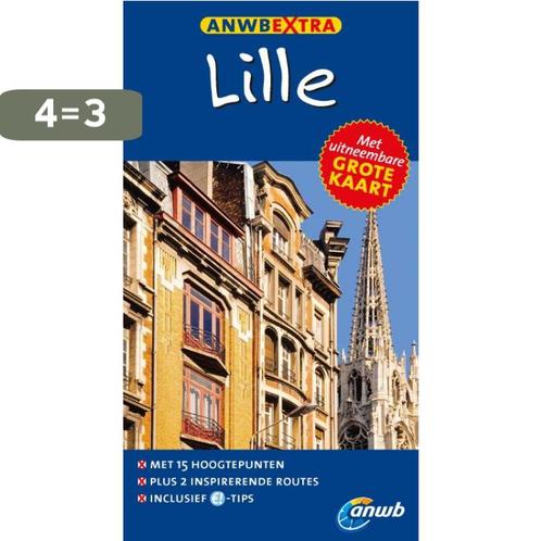 Lille / ANWB Extra 9789018036041 Angela Heetvelt, Boeken, Reisgidsen, Gelezen, Verzenden