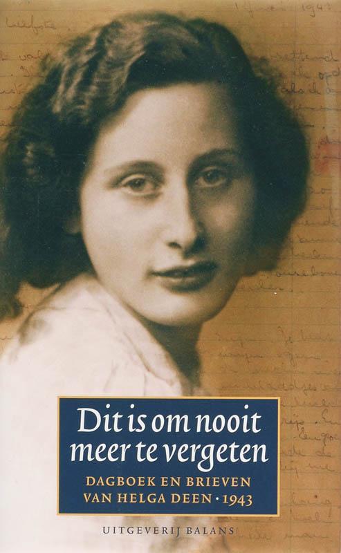 Dit is om nooit meer te vergeten 9789050188418 H. Deen, Boeken, Literatuur, Zo goed als nieuw, Verzenden