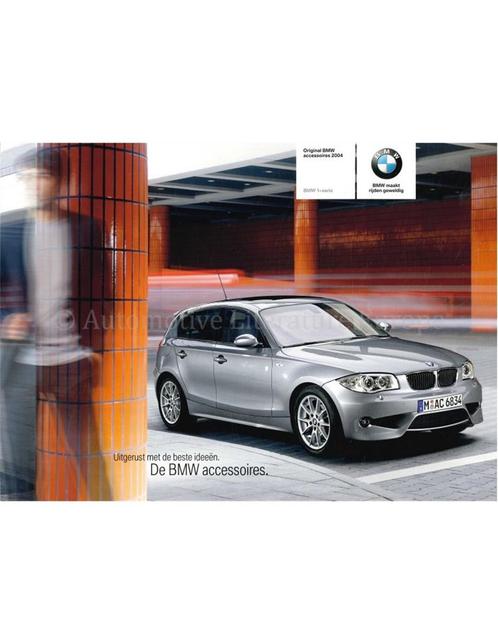 2004 BMW 1 SERIE ACCESSOIRES BROCHURE NEDERLANDS, Boeken, Auto's | Folders en Tijdschriften, BMW