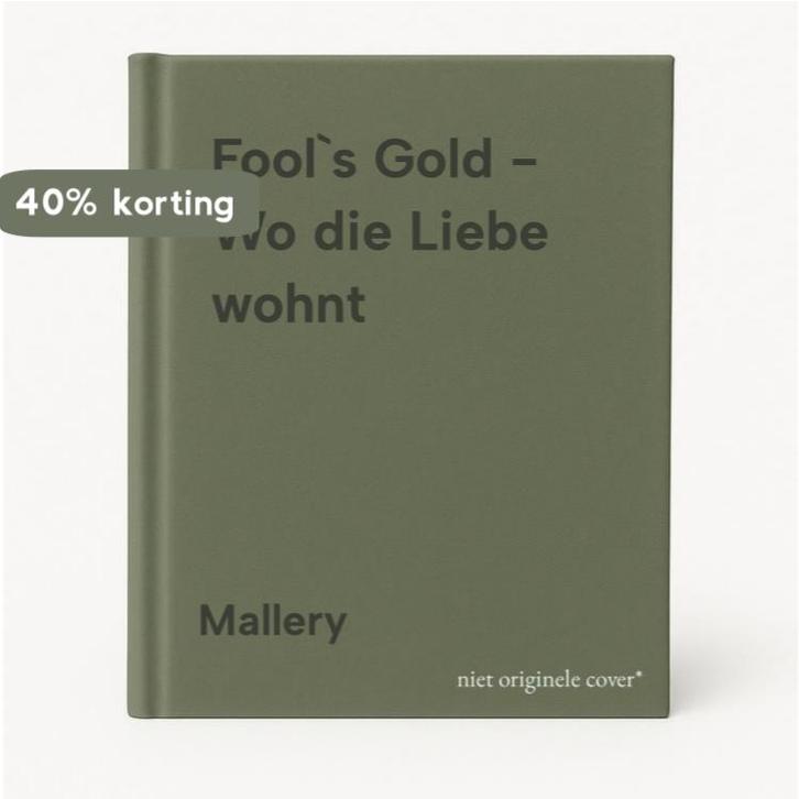 Fool`s Gold - Wo die Liebe wohnt 9783956496189 Mallery, Boeken, Taal | Duits, Gelezen, Verzenden