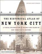 Historical Atlas Of New York City 9780805078428, Verzenden, Gelezen, Eric Homberger