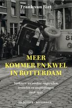 Meer kommer en kwel in Rotterdam 9789061007302, Verzenden, Zo goed als nieuw, Frank van Riet