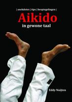 9789402131796 Aikido in gewone taal Eddy Nuijten, Boeken, Verzenden, Nieuw, Eddy Nuijten