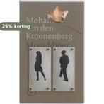 Moorddiner 9789028241107 Mohana van den Kroonenberg, Boeken, Verzenden, Zo goed als nieuw, Mohana van den Kroonenberg