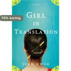 Girl in Translation 9781594487651 Jean Kwok, Verzenden, Gelezen, Jean Kwok