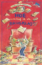 Hoe overleef ik de brugklas? / Hoe overleef ik 9789045107936, Verzenden, Gelezen, Francine Oomen