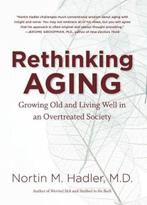 Rethinking Aging | 9780807835067 | M.D.,  Nortin M. Hadler,, Zo goed als nieuw, M.D.,  Nortin M. Hadler,