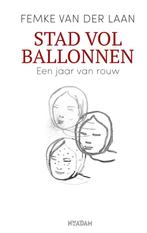 Stad vol ballonnen (9789046825709, Femke van der Laan), Verzenden, Nieuw