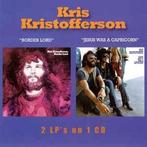cd - Kris Kristofferson - Border Lord/Jesus Was A Capricorn, Cd's en Dvd's, Verzenden, Zo goed als nieuw