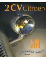 2 CV CITROËN, 60 ANS DANNÉES FOLLES, Nieuw, Author