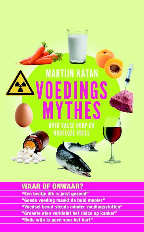 Voedingsmythes 9789035141117 Martijn B. Katan, Boeken, Kookboeken, Gelezen, Verzenden