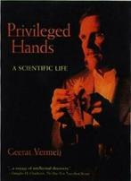 Privileged Hands: A Remarkable Scientific Life By Geerat J., Zo goed als nieuw, Geerat J. Vermeij, Alfred G Fischer, Verzenden