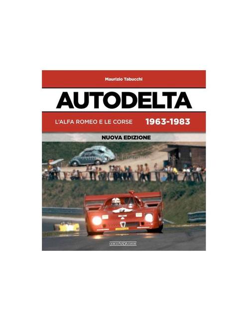 AUTODELTA: LALFA ROMEO E LE CORSE 1963-1983 - MAURIZIO, Boeken, Auto's | Boeken, Alfa Romeo