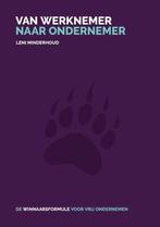 Van werknemer naar ondernemer 9789491757471 Leni Minderhoud, Boeken, Verzenden, Gelezen, Leni Minderhoud