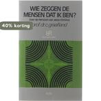 Wie zeggen de mensen dat ik ben? - Over de persoon van Jezus, Boeken, Verzenden, Zo goed als nieuw, C. Graafland