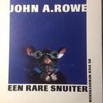 Een rare snuiter 9789055792627 J.A. Rowe, Verzenden, Gelezen, J.A. Rowe