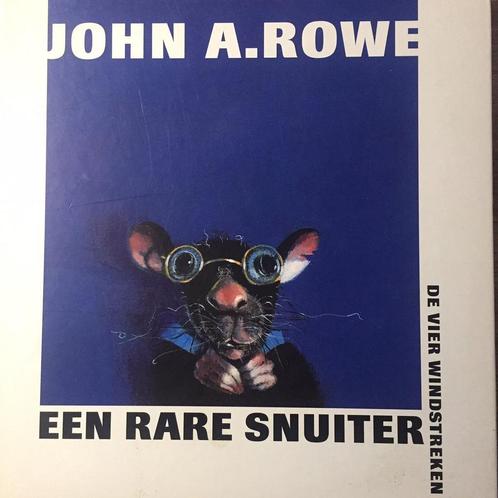 Een rare snuiter 9789055792627 J.A. Rowe, Boeken, Prentenboeken en Plaatjesalbums, Gelezen, Verzenden
