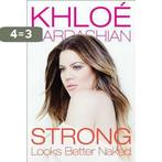 Strong Looks Better Naked 9781942872481 Khloé Kardashian, Verzenden, Gelezen, Khloé Kardashian