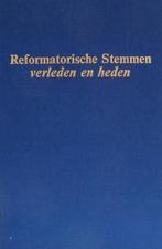 Reformatorische stemmen verleden en heden 9789072462046, Boeken, Gelezen, Borgers/Bremmer/Exalto, Verzenden
