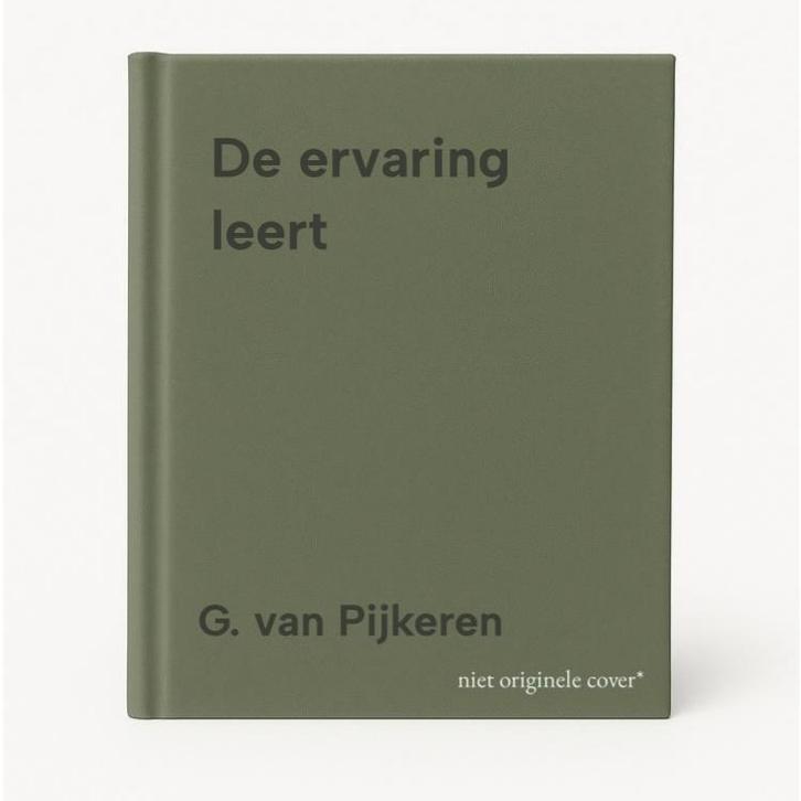De ervaring leert 9789059573673 G. van Pijkeren, Boeken, Overige Boeken, Gelezen, Verzenden