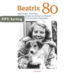 Beatrix Tachtig 9789463480215, Verzenden, Gelezen