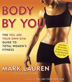 9780345528971 Body By You Mark Lauren, Boeken, Gezondheid, Dieet en Voeding, Nieuw, Verzenden, Mark Lauren
