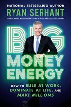 Big Money Energy 9780306923098 Ryan Serhant, Verzenden, Zo goed als nieuw, Ryan Serhant