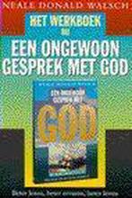 Het werkboek bij Een ongewoon gesprek met God 9789021531540, Verzenden, Gelezen, N.D. Walsch
