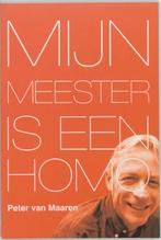 Mijn Meester Is Een Homo 9789066655836 P. van Maaren, Gelezen, P. van Maaren, Verzenden