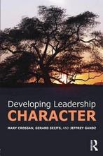 9781138825673 Developing Leadership Character | Tweedehands, Boeken, Verzenden, Zo goed als nieuw, Mary Crossan