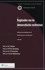 Beginselen van de democratische rechtsstaat 9789013023947, Boeken, Verzenden, Zo goed als nieuw, M.C. Burkens