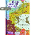 Ik heb jouw zee van tijd 9789076633084, Verzenden, Zo goed als nieuw