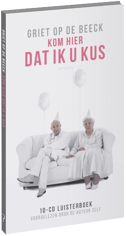 Kom hier dat ik u kus 9789044629705 Griet Op de Beeck, Boeken, Romans, Gelezen, Verzenden