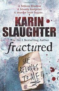 Fractured By Karin Slaughter., Boeken, Taal | Engels, Zo goed als nieuw, Verzenden