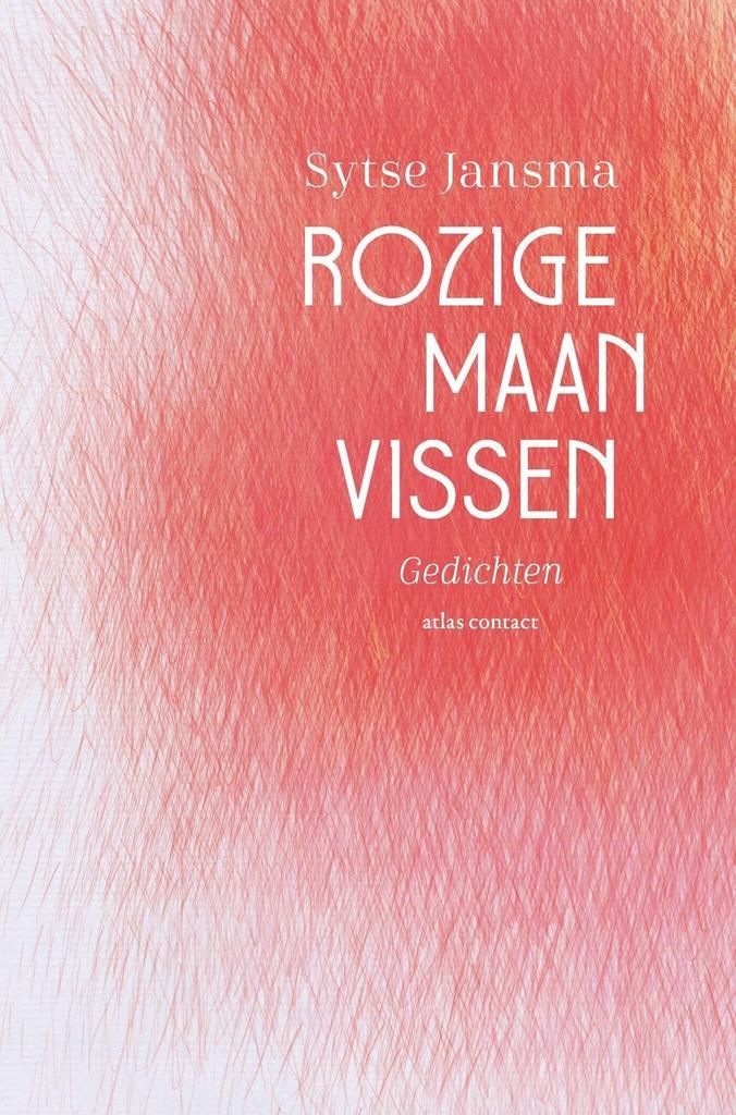 Rozige maanvissen (9789025473051, Sytse Jansma), Boeken, Gedichten en Poëzie, Nieuw, Verzenden