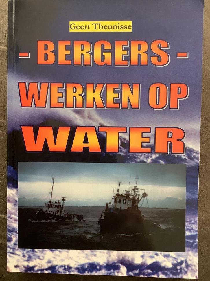 BERGERS - WERKEN OP WATER 9789080838642 G. Theunisse, Boeken, Hobby en Vrije tijd, Gelezen, Verzenden