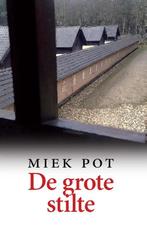 De grote stilte 9789082466003 Miek Pot, Verzenden, Zo goed als nieuw, Miek Pot