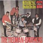 vinyl single 7 inch - Tielman-Brothers, The - No One But..., Cd's en Dvd's, Vinyl Singles, Verzenden, Zo goed als nieuw