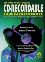 CD-ROM professionals CD-recordable handbook: the complete, Gelezen, Bob Starrett, Dana Parker, Verzenden