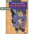 Pas op voor Bez 9789025840112 M. van Keulen, Boeken, Verzenden, Gelezen, M. van Keulen