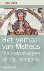Het Verhaal Van Mattheus 9789021141589 Joop Smit, Gelezen, Joop Smit, Verzenden