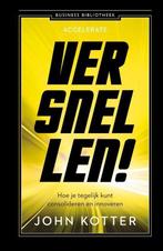 9789047013815 Versnellen! | Tweedehands, Verzenden, Zo goed als nieuw, John Kotter