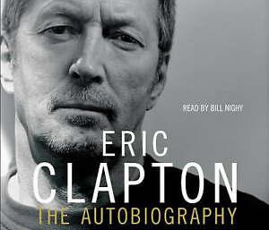 Nighy, Bill : Eric Clapton: The Autobiography CD, Boeken, Biografieën, Zo goed als nieuw, Verzenden