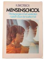 K.Brotbeck - Mensenschool, Boeken, Verzenden, Gelezen