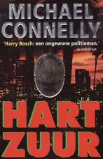 Hartzuur 9789022523391 Michael Connelly, Boeken, Thrillers, Verzenden, Gelezen, Michael Connelly