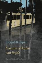 Kwaaie verhalen van liefde | Sjoerd Kuyper | 9789089671547, Boeken, Zo goed als nieuw, Sjoerd Kuyper